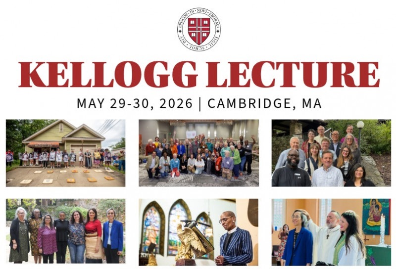 Episcopal Divinity School Kellogg Lecture and Alum Weekend 2026